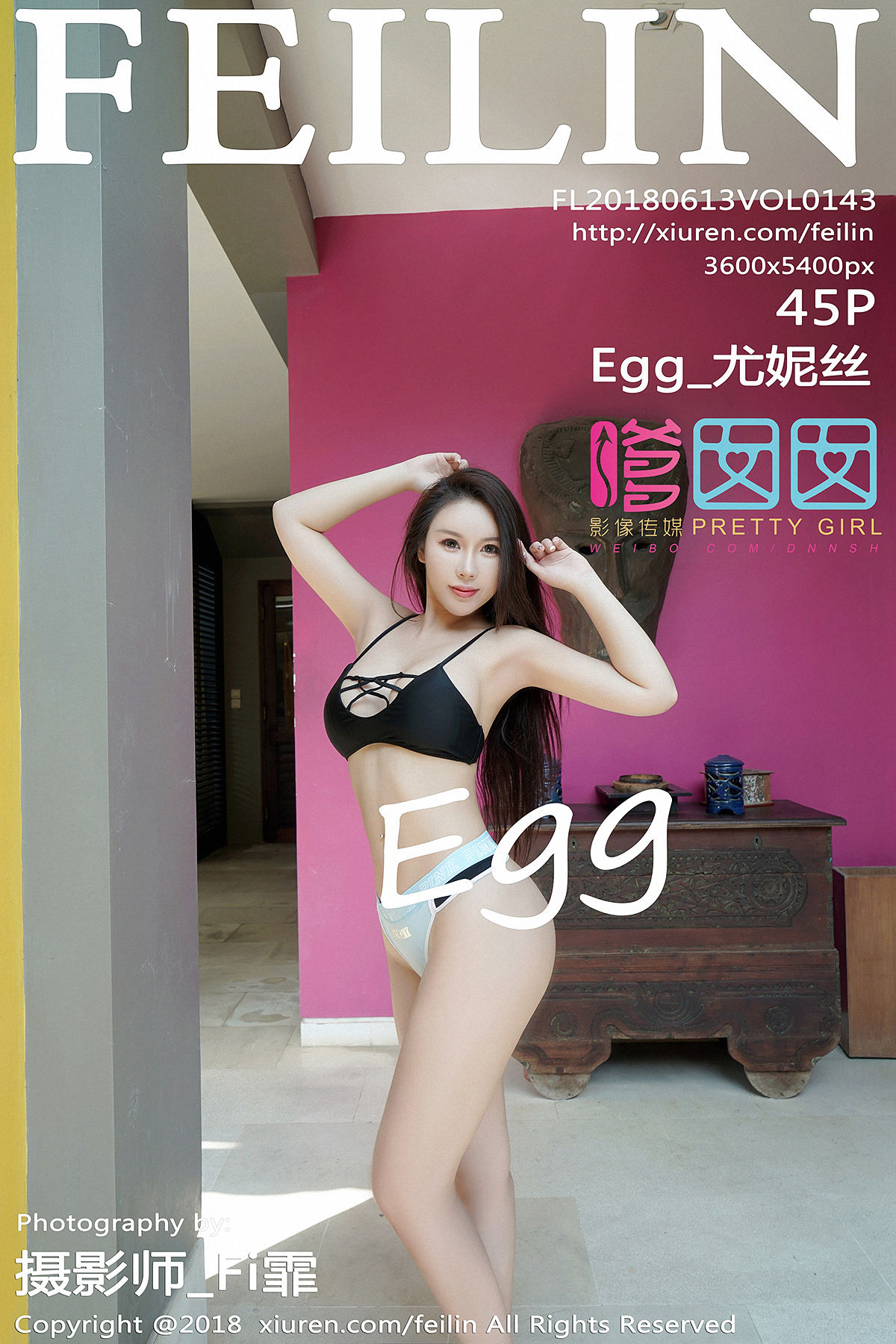 [FEILIN嗲囡囡]2018.06.13 VOL.143 <strong>Egg_尤妮丝</strong>